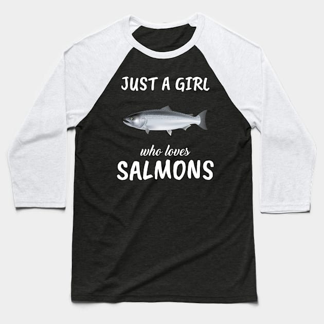 Just A Girl Who Loves Salmons Baseball T-Shirt by TheTeeBee